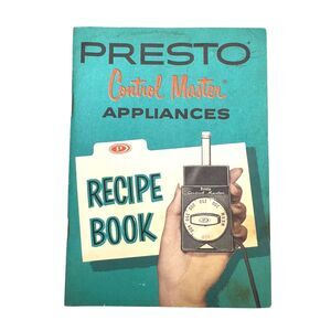 Presto Vintage Control Master Illustrated Cooking Guide Recipe‎ Book 1962